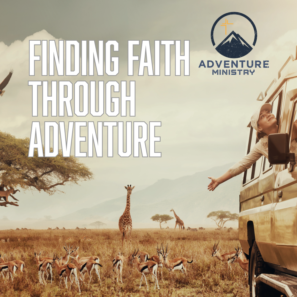adventure-ministry-finding-faith-through-adventure